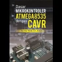 Buku Dasar Mikrokontroler Atmega8535 Dengan CAVR