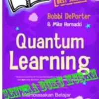 Quantum Learning Membiasakan Belajar - Bobbi Deporter Best