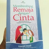 nadwa : buku membimbing remaja dengan cinta - irawati istiadi