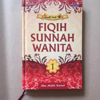 Buku Fiqih Sunnah Wanita Terlengkap/Malik Kamal/Jilid 1, 2/Agama Islam