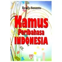 Kamus Peribahasa Indonesia - Ready Susanto