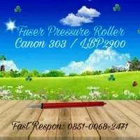 Fuser Pressure Roller Canon 303 LBP2900 LBP 2900 Biasa