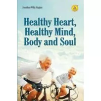 Buku Healthy Heart, Healthy Mind, Body And Soul