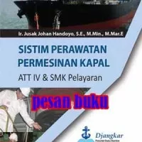 Buku Sistim Perawatan Permesinan Kapal ATT IV & SMK Pelayaran Edisi 3