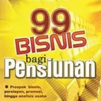 Buku 99 Bisnis Bagi Pensiunan - Penebar Plus