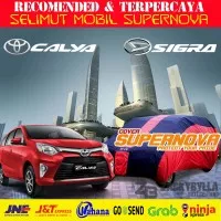 Car Body Cover | Selimut Mobil Supernova Toyota Calya - Daihatsu Sigra