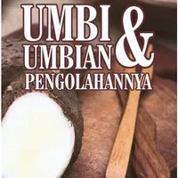 Umbi umbian dan Pengolahannya