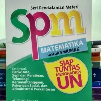 SPM MATEMATIKA UNTUK SMK/MAK