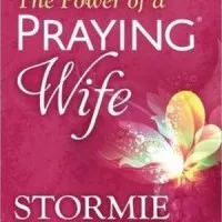 The Power of a Praying Wife Book of Prayers