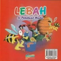 Buku Cerita Anak / Dongeng Anak - Lebah Si Pembuat Madu