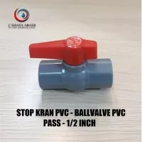 GROSIR - STOP KRAN PVC - BALL VALVE PVC - 1/2 INCH - PASS