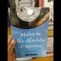 Buku MALAM INI AKU AKAN TIDUR DI MATAMU - Joko Pinurbo