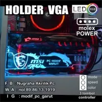 HOLDER VGA LED RGB POWER COLOR MSI TULISAN BEBAS GTX RX RTX