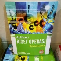 Aplikasi Riset Operasi by Haryadi Sarjono