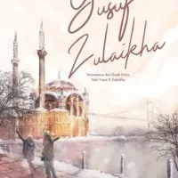 Yusuf Zulaikha - Abidah El Khalieqy - Falcon Publishing