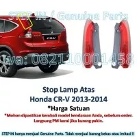 Stop Lamp / Lampu Belakang ATAS HONDA CRV 2013-2014 Genuine baru CR-V