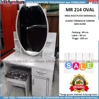 PROMO Meja Rias Cermin Minimalis Putih Oval MR 214