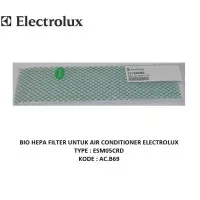 BIO HEPA FILTER UNTUK AIR CONDITIONER ELECTROLUX ESM05CRD AC.B69