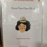 Know Your Own Mind HAROLD SHERMAN