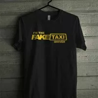 Fake Taxi Cotton Combed 30's KAOS BAJU ATASAN PREMIUM MURAH