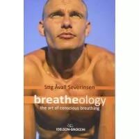 Breatheology : The Art of Conscious Breathing