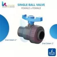 Single Union Ball Valve FxF Penguin ukuran 2 Inch Stop Kran