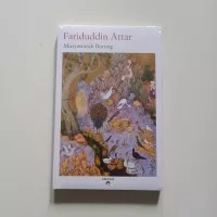Musyawarah Burung - Pengarang Fariduddin Attar - Penerbit Kakatua