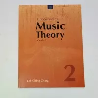 Understanding Music Theory grade 2 by Lee Ching Ching buku teori musik