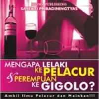 Buku Mengapa Lelaki Ke Pelacur dan Perempuan Ke Gigolo Penerbit Dioma