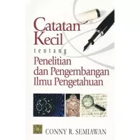 CATATAN KECIL TENTANG PENELITIAN & PENGEMBANGAN ILMU PENGETAHUAN