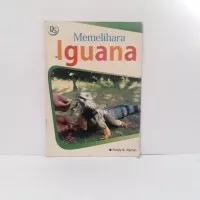 Buku Hewan Peliharaan - Memelihara Iguana