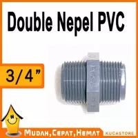 Double Nepel Fitting Sambungan Pipa PVC 3/4" Inch Rucika