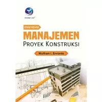 Buku (New Cover) Manajemen Proyek Konstruksi (Edisi Revisi)