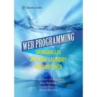Buku Web Programming; Membangun Aplikasi Laundry Berbasis Web