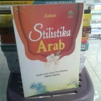 BUKU STILISTIKA ARAB BY ZUBAIR STUDI AYAT AYAT PERNIKAHAN DALAMALQURAN