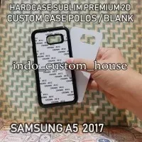 Casing Custom Blank/Polos Samsung A5 2017 case Sublim Hardcase 2D