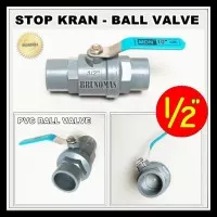 STOP KERAN 1/2 Inchi - KRAN PVC BALL VALVE