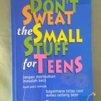 DONT SWEAT THE SMALL STUFF FOR TEENS