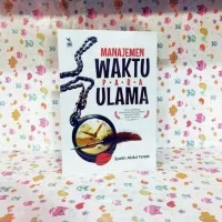 Buku motivasi islami manajemen waktu para ulama by syaikh abdul fattah