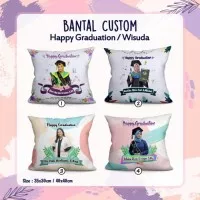 Bantal Custom untuk Hadiah Happy Graduation Wisudaan - 40 X 40