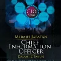 Buku Meraih Jabatan Chief Information Officer Dalam 12 Tahun (disc 50%