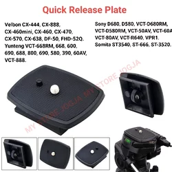 Quick Release QR Plate Plat Tripod Monopod Velbon CX-444 CX 888 CX-460mini 460 470 570 638 DF-50 FHD-52Q