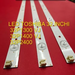 LED BACKLIGHT LCD TV TOSHIBA 32 INCHI 32P1300 VJ 32P1400 VJ 32P2400 3V 6K 6LED